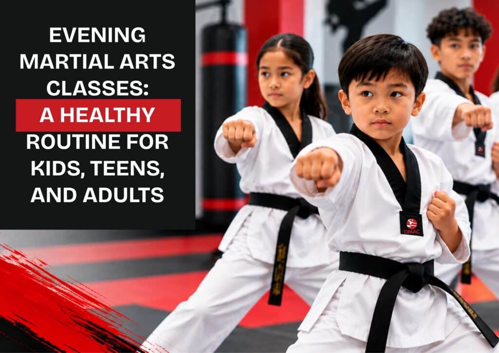 Evening Martial Arts Classes: A Healthy Routine for Kids, Teens, and Adults